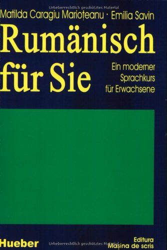 Matilda Caragiu Marioteanu - Rumänisch für Sie, Lehrbuch: Ein moderner Sprachkurs für Erwachsene - Preis vom 11.10.2026 03:10:56 h