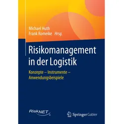Risikomanagement in der Logistik, Fachbücher von Michael Huth, Frank Romeike