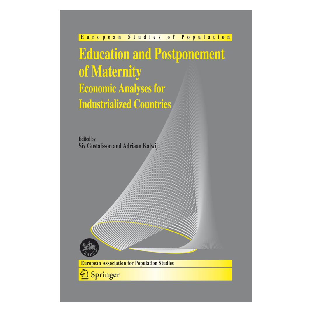 Springer Education and Postponement of Maternity (Englisch, Softcover, Adriaan Kalwij, Siv Gustafsson) (55378993)