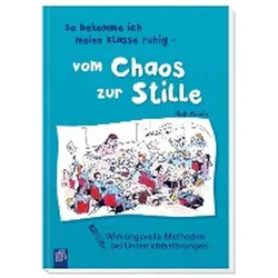 So bekomme ich meine Klasse ruhig - vom Chaos zur Stille, Fachbücher von Rob Plevin