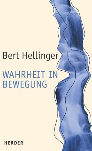 Bert Hellinger - Wahrheit in Bewegung - Preis vom 09.10.2026 07:28:09 h