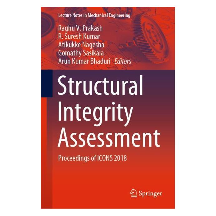 Springer Structural Integrity Assessment (Englisch, Hardcover, Arun Kumar Bhaduri, Atikukke, Gomathy Sasikala, R/Nagesha, Raghu V. Prakash, Suresh Kumar) (65195899)
