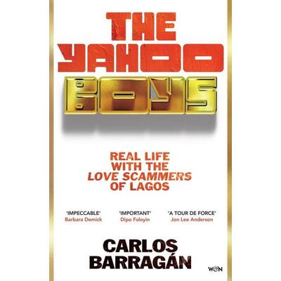 The Yahoo Boys, Taschenbuch von Carlos Barragán, Orion Publishing Group, 978-1-399-63219-5