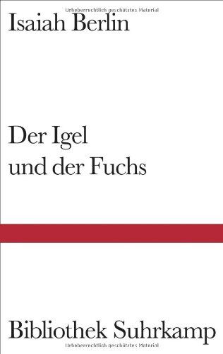 Isaiah Berlin - Der Igel und der Fuchs: Essay über Tolstojs Geschichtsverständnis (Bibliothek Suhrkamp) - Preis vom 12.10.2026 11:37:12 h