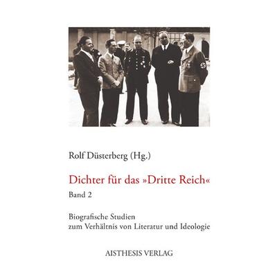 Dichter für das 'Dritte Reich' 2, Taschenbuch von , Aisthesis, 978-3-89528-855-5