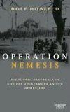Rolf Hosfeld - Operation Nemesis: Die Türkei, Deutschland und der Völkermord an den Armeniern - Preis vom 10.10.2026 11:48:34 h