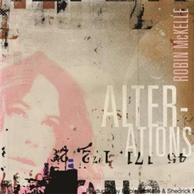 Alterations - Robin McKelle, CD