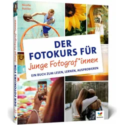 Der Fotokurs für junge Fotograf*innen, Ratgeber von Nicolle Buttler