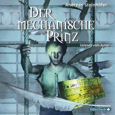 Der mechanische Prinz - Andreas Steinhöfel, Audio, 9783745601398