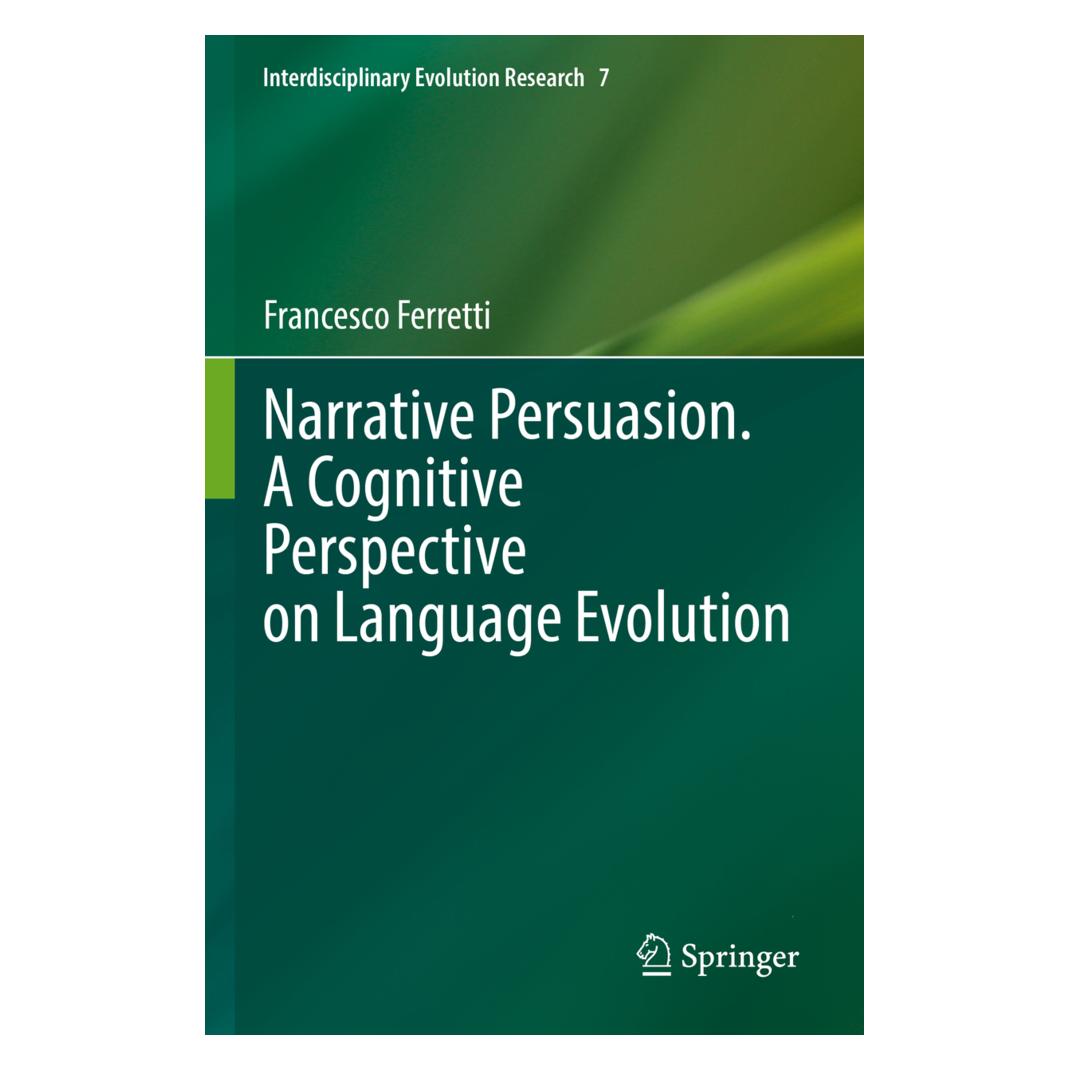 Springer Narrative Persuasion. A Cognitive Perspective on Language Evolution (Englisch, Softcover, Francesco Ferretti) (56963644)