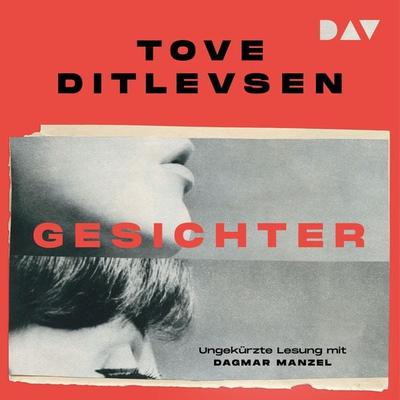 Gesichter - Tove Ditlevsen, Audio, 9783742422668