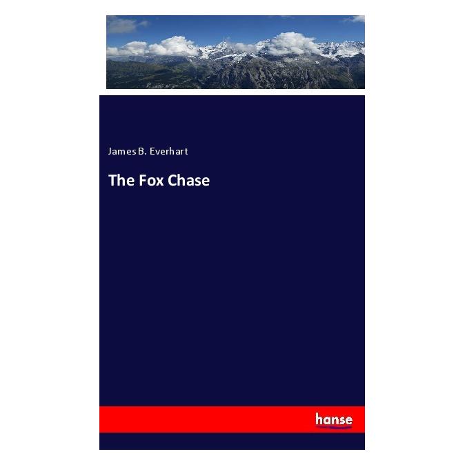 Hansebooks The Fox Chase (Deutsch, Softcover, James B. Everhart) (56966189)