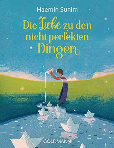 Haemin Sunim - Die Liebe zu den nicht perfekten Dingen - Preis vom 11.10.2026 03:10:56 h