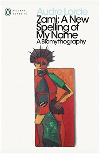 Audre Lorde - Zami: A New Spelling of my Name (Penguin Modern Classics) - Preis vom 13.10.2026 11:25:28 h