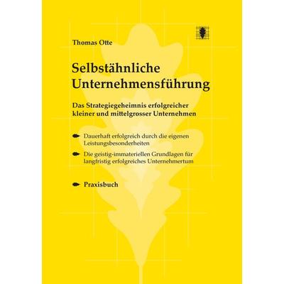 Selbstähnliche Unternehmensführung, Taschenbuch von Thomas Otte, BoD – Books on Demand, 978-3-7357-0455-9