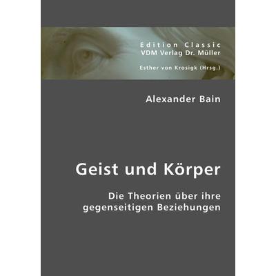 Geist und Körper, Taschenbuch von Gustav Teichmüller, VDM, 978-3-8364-0790-8