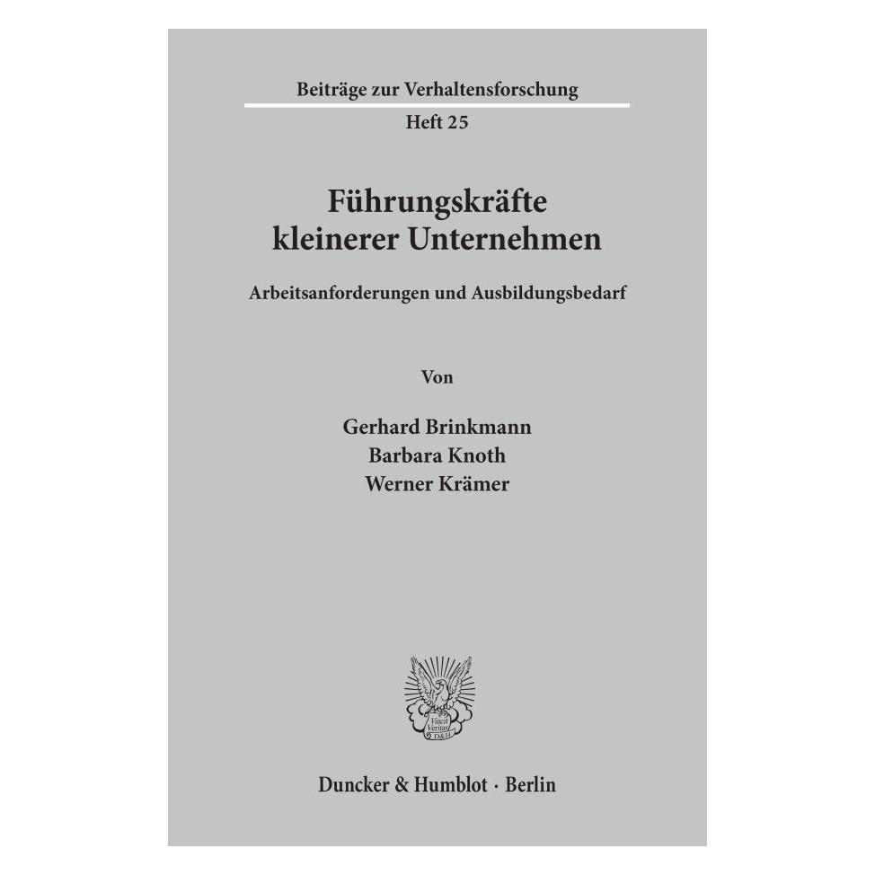 Duncker & Humblot Führungskräfte kleinerer Unternehmen. (Deutsch, Softcover, Barbara Knoth, Gerhard Brinkmann, Werner Krämer) (55343101)