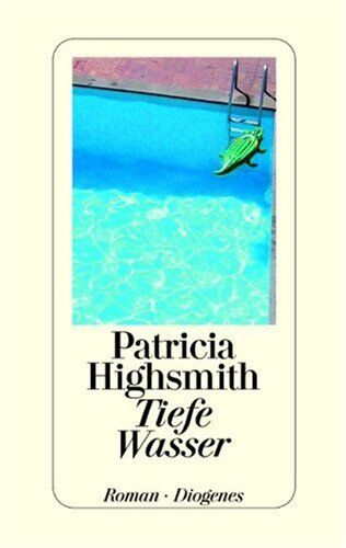 Patricia Highsmith - Tiefe Wasser - Preis vom 01.10.2026 17:08:56 h