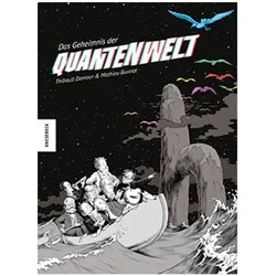 Das Geheimnis der Quantenwelt, Comics + Manga von Thibault Damour