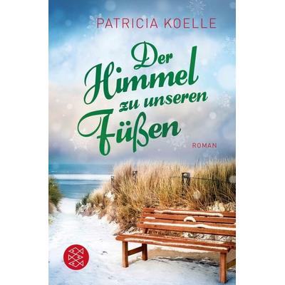Der Himmel zu unseren Füßen, Taschenbuch von Patricia Koelle, Fischer Taschenbuch Verlag, 978-3-596-70220-6