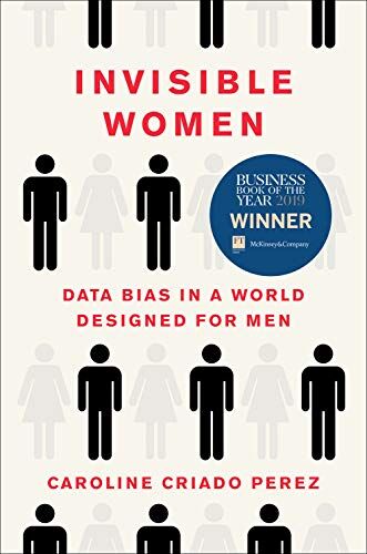 Caroline Criado-Perez - Invisible Women: Data Bias in a World Designed for Men - Preis vom 04.10.2026 03:51:26 h