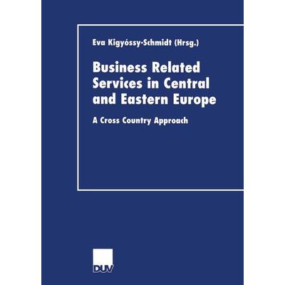 Business Related Services in Central and Eastern Europe, Taschenbuch von , Deutscher Universitätsverlag, 978-3-8244-0619-7