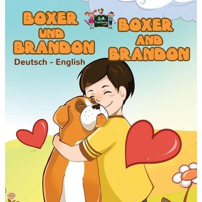 Boxer und Brandon Boxer and Brandon, Gebundene Ausgabe von KidKiddos Books,Inna Nusinsky, KidKiddos Books Ltd., 978-1-5259-0132-4