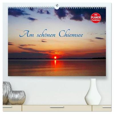 Am schönen Chiemsee (hochwertiger Premium Wandkalender 2027 DIN A2 quer), Kunstdruck in Hochglanz
