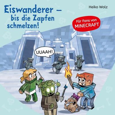 Minecraft 10: Eiswanderer – bis die Zapfen schmelzen! - Heiko Wolz, Audio, 9783844944044
