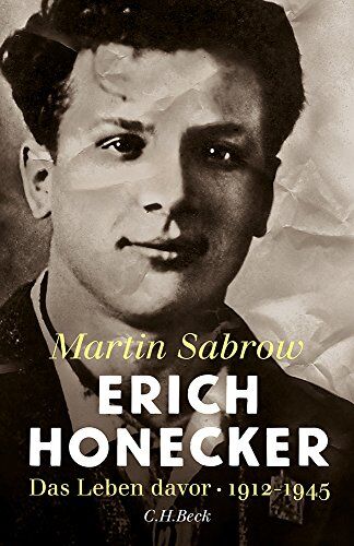 Martin Sabrow - Erich Honecker: Das Leben davor - Preis vom 09.10.2026 07:28:09 h