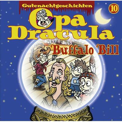 Opa Draculas Gutenachtgeschichten, Folge 10: Buffalo Bill - Opa Dracula, Audio, 9783838763460