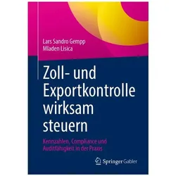 Zoll- und Exportkontrolle wirksam steuern, Fachbücher von Lars Sandro Gempp, Mladen Lisica