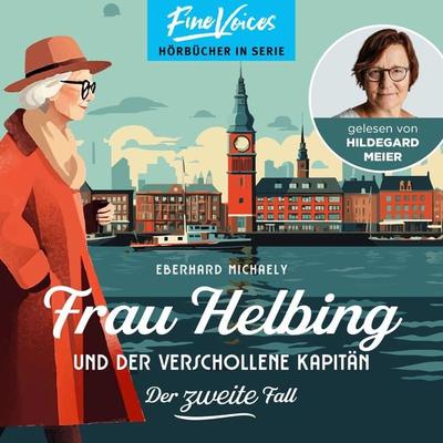 Frau Helbing und der verschollene Kapitän - Eberhard Michaely, Audio, 4066004501826