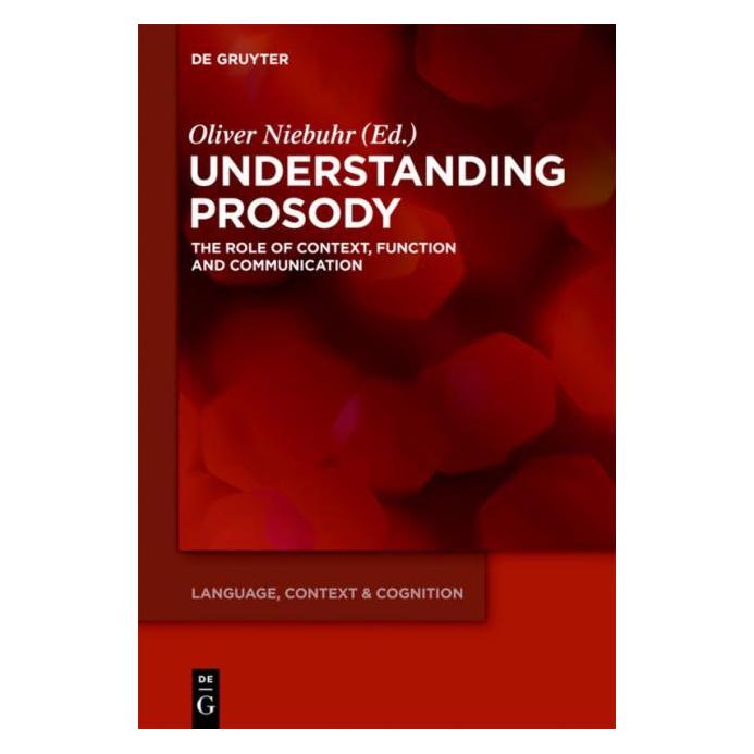 De Gruyter Understanding Prosody (Englisch, Hardcover, Oliver Niebuhr) (67767200)