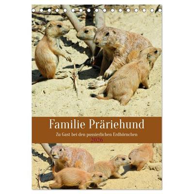 Familie Präriehund (Tischkalender 2026 DIN A5 hoch), CALVENDO Monatskalender