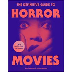 The Definitive Guide to Horror Movies, Ratgeber von Kim Newman, James Marriott