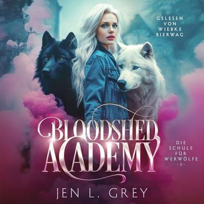 Bloodshed Academy 3 - Die Schule für Werwölfe Hörbuch - Jen L. Grey, Audio, 4099995873559