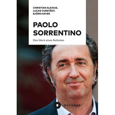 Paolo Sorrentino, Taschenbuch von Björn Hayer,Lucas Curstädt,Christian Alexius, Büchner, 978-3-96317-189-5