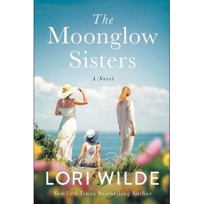 The Moonglow Sisters, Taschenbuch von Lori Wilde, HarperCollins, 978-0-06-295309-4