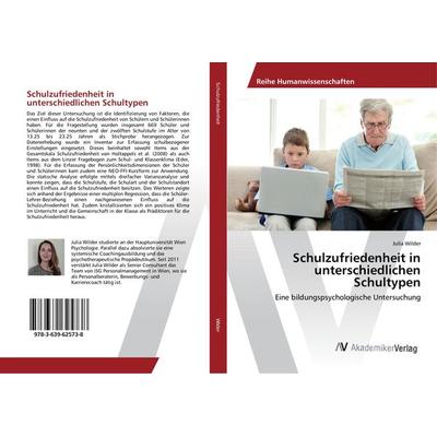 Schulzufriedenheit in unterschiedlichen Schultypen, Taschenbuch von Julia Wilder, AV Akademikerverlag, 978-3-639-62573-8