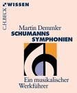 Martin Demmler - Schumanns Sinfonien: Ein musikalischer Werkführer - Preis vom 11.10.2026 03:10:56 h