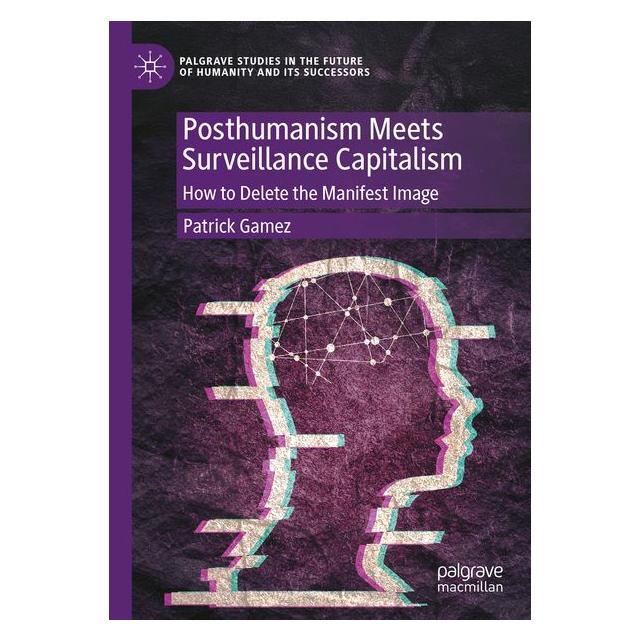 Umbreit Posthumanism Meets Surveillance Capitalism (Englisch, Patrick Gamez) (71886122)