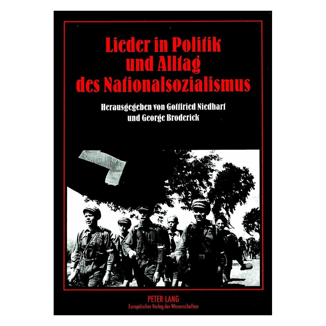 Peter Lang Lieder in Politik und Alltag des Nationalsozialismus (Deutsch, Softcover, George Broderick, Gottfried Niedhart) (7214166)