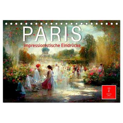 Paris - impressionistische Eindrücke (Tischkalender 2027 DIN A5 quer), CALVENDO Monatskalender