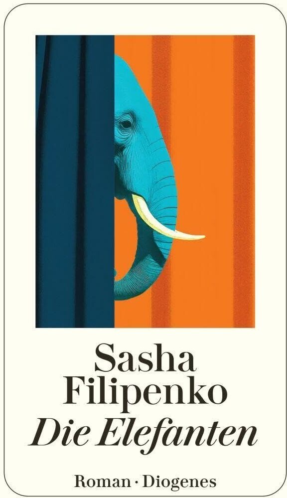 Sasha Filipenko - Die Elefanten - Preis vom 18.10.2026 19:22:15 h