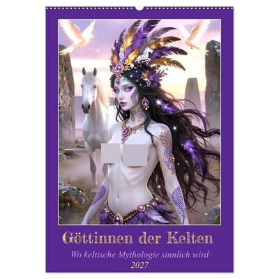 Göttinnen der Kelten (Wandkalender 2027 DIN A2 hoch), CALVENDO Monatskalender