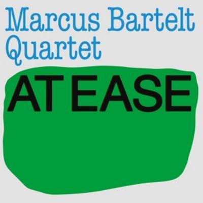 At Ease (180Gr./Gatefold) - Marcus Bartelt Quartet, Vinyl