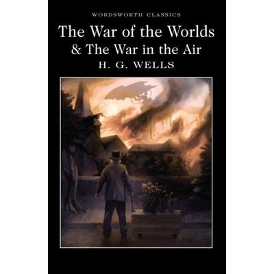 The War of the Worlds and The War in the Air, Taschenbuch von H. G. Wells, Wordsworth, 978-1-84022-742-0