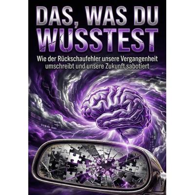 Das, was du wusstest, Taschenbuch von Martin Seiler, Epubli, 978-3-565-25982-3