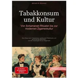 Saage - Deutschland:Tabakkonsum und Kul, Ratgeber von Bendis A I Saage Deutschland